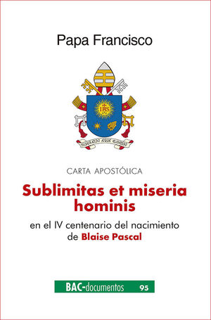 SUBLIMITAS ET MISERIA HOMINIS