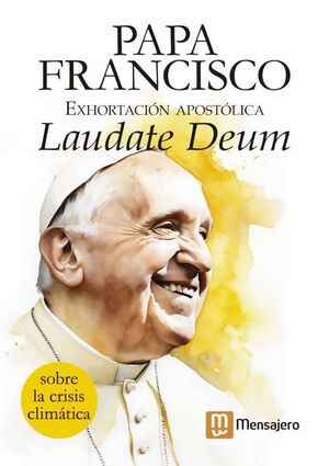 EXHORTACION APOSTOLICA LAUDATE DEUM