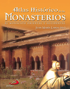 ATLAS HISTÓRICO DE LOS MONASTERIOS