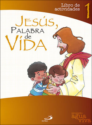 JESÚS, PALABRA DE VIDA. LIBRO DE ACTIVIDADES