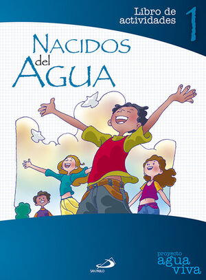 NACIDOS DEL AGUA. LIBRO DE ACTIVIDADES 1