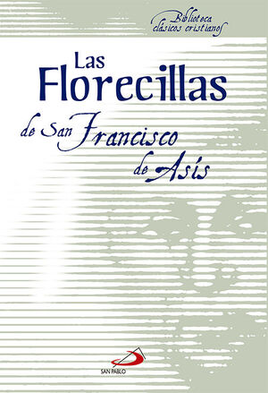 LAS FLORECILLAS DE SAN FRANCISCO