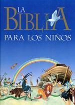 BIBLIA PARA LOS MÁS PEQUEÑOS, LA