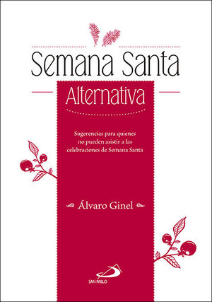 SEMANA SANTA ALTERNATIVA