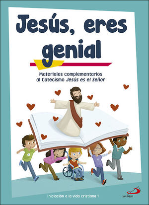 JESÚS, ERES GENIAL (LIBRO DE ACTIVIDADES) INICIACIÓN A LA VIDA CRISTIANA 1