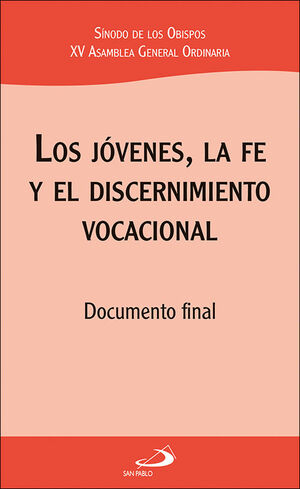 LOS JÓVENES, LA FE Y EL DISCERNIMIENTO VOCACIONAL