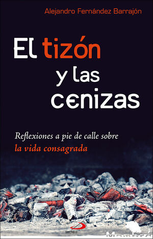 EL TIZÓN Y LAS CENIZAS