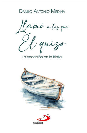 LLAMÓ A LOS QUE ÉL QUISO