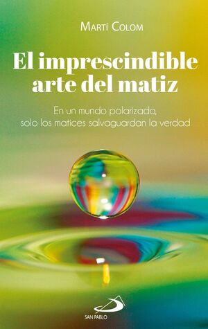 EL IMPRESCINDIBLE ARTE DEL MATIZ