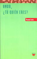 AMOR, ¿TÚ QUIÉN ERES?