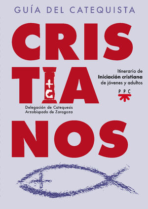 CRISTIANOS. GUÍA DEL CATEQUISTA