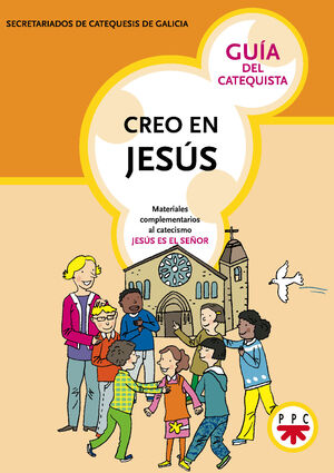 CREO EN JESUS CATEQUISTA. CATEQ. DE GALICIA