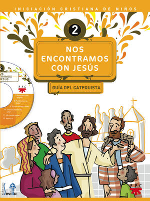 NOS ENCONTRAMOS CON JESÚS 2. GUÍA DEL CATEQUISTA
