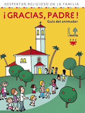 ¡GRACIAS, PADRE! GUÍA DEL ANIMADOR