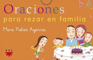 ORACIONES PARA REZAR EN FAMILIA