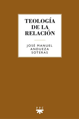 TEOLOGÍA DE LA RELACIÓN