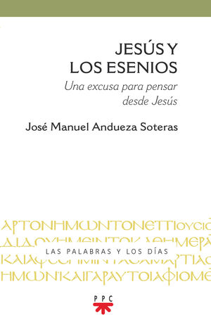 JESÚS Y LOS ESENIOS