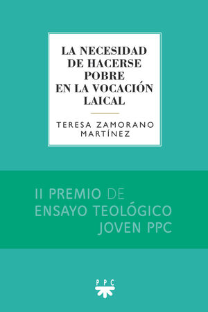 LA NECESIDAD DE HACERSE POBRE EN LA VOCACION LAICAL