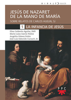 JESUS DE NAZARET DE LA MANO DE MARIA 1 INFANCIA DE JESUS