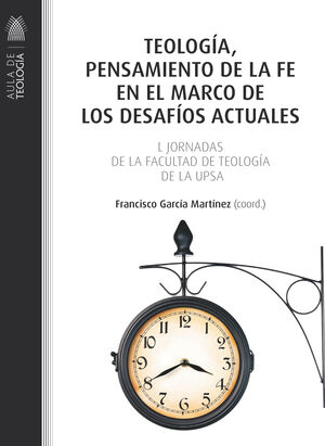 TEOLOGÍA, PENSAMIENTO DE LA FE