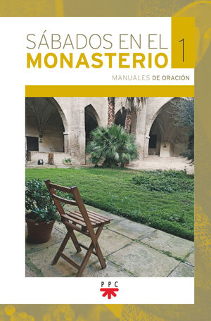 SABADOS EN EL MONASTERIO. 1