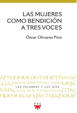 LAS MUJERES COMO BENDICION A TRES VOCES