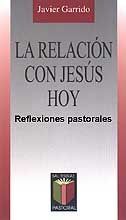 LA RELACIÓN CON JESÚS HOY