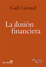 LA ILUSIÓN FINANCIERA