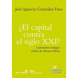 ¿EL CAPITAL CONTRA EL SIGLO XXI?