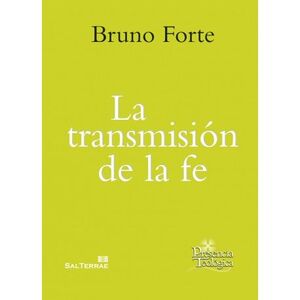 LA TRANSMISIÓN DE LA FE