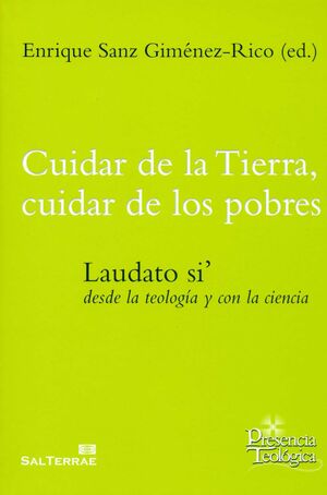 CUIDAR DE LA TIERRA, CUIDAR DE LOS POBRES