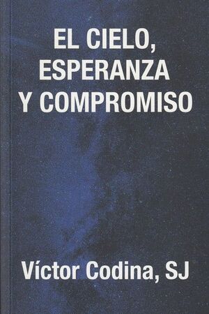 EL CIELO, ESPERANZA Y COMPROMISO