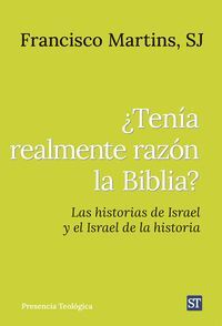 ¿TENÍA REALMENTE RAZÓN LA BIBLIA?