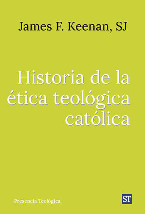 HISTORIA DE LA ÉTICA TEOLÓGICA CATÓLICA. Nº325
