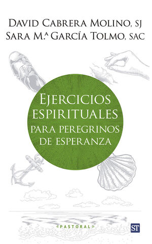 EJERCICIOS ESPIRITUALES PARA PEREGRINOS DE DEESPERANZA