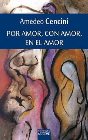 POR AMOR, CON AMOR, EN EL AMOR