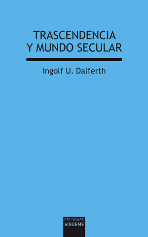 TRASCENDENCIA Y MUNDO SECULAR