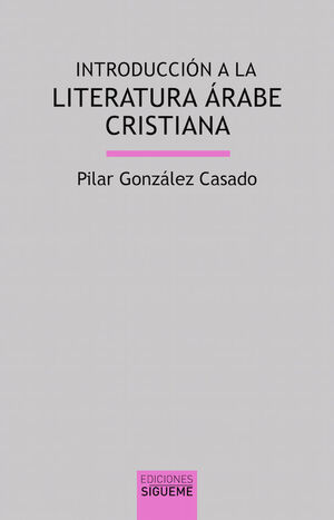 INTRODUCCIÓN A LA LITERATURA ÁRABE CRISTIANA