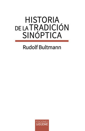 HISTORIA DE LA TRADICION SINOPTICA