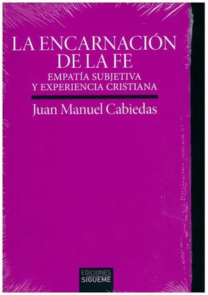 ENCARNACION DE LA FE, LA