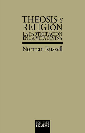 THEOSIS Y RELIGION:PARTICIPACION EN LA VIDA DIVINA