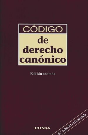 CÓDIGO DE DERECHO CANÓNICO. EDICIÓN ANOTADA