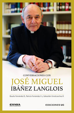 CONVERSACIONES CON JOSE MIGUEL IBAÑEZ LANGLOIS