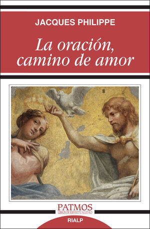 LA ORACIÓN, CAMINO DE AMOR