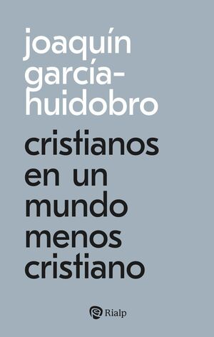 CRISTIANOS EN UN MUNDO MENOS CRISTIANO Nº321