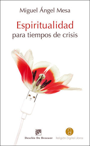 ESPIRITUALIDAD PARA TIEMPOS DE CRISIS