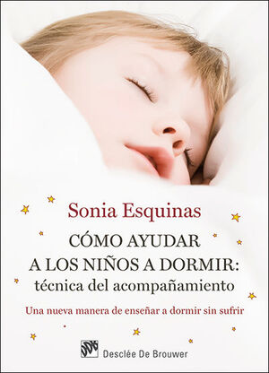 CÓMO AYUDAR A LOS NIÑOS A DORMIR: TÉCNICA DEL ACOMPAÑAMIENTO