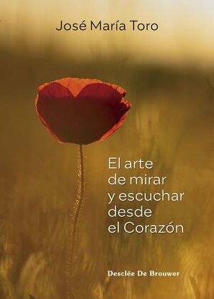 EL ARTE DE MIRAR Y ESCUCHAR DESDE EL CORAZON