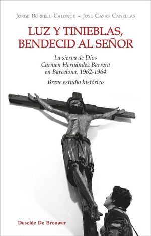 LUZ Y TINIEBLAS BENDECID AL SEÑOR