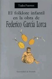 FOLCLORE INFANTIL EN LA OBRA DE FEDERICO GARCÍA LORCA, EL